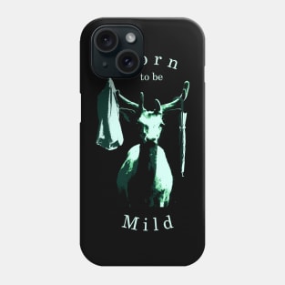 Born to be Mild - Deer Coat Hanger Phone Case