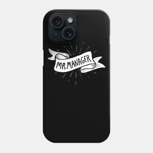 Mr Manager (white) Phone Case