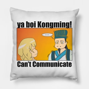 Kongming Cant Communicate Pillow