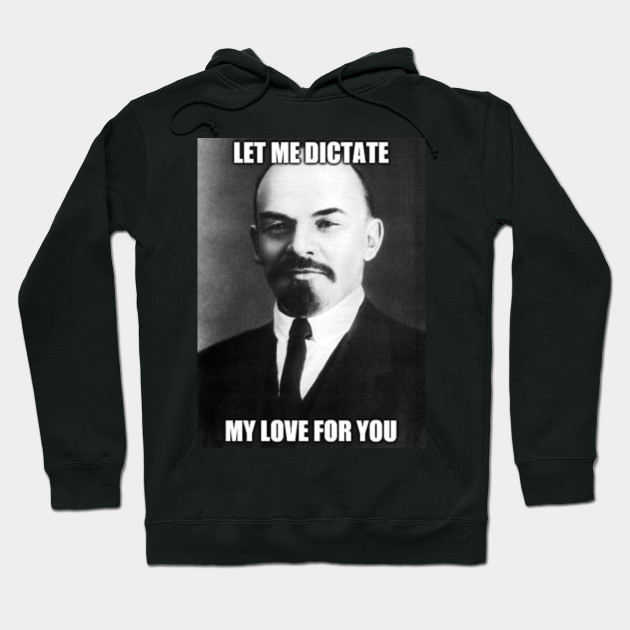 Lenin Let Me Dictate My Love For You Meme Funny Lenin Memes