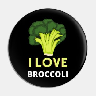 I Love Broccoli Pin