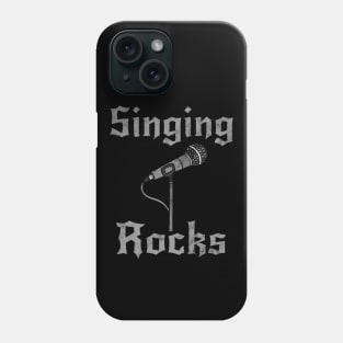 Singing Rocks, Singer Vocalist Rock Musician Goth Phone Case