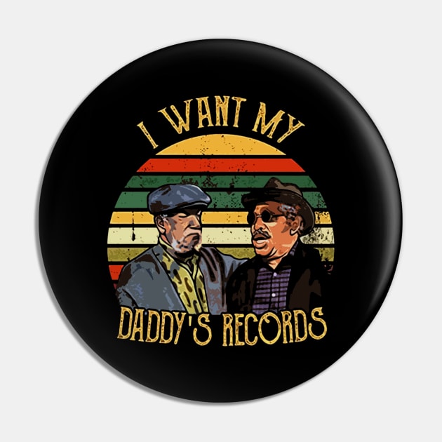 I Want My Daddy Records Pin by doogwest
