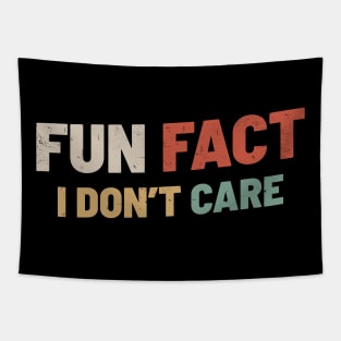 Fun Fact I Dont Care Tapestry