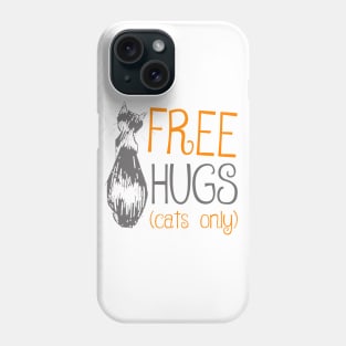 Free Hugs For Cats Phone Case