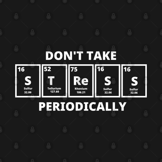 Don't Take Stress Periodically by Texevod