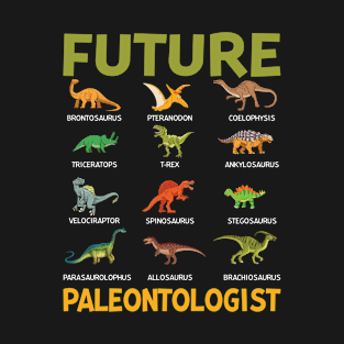 Future Paleontologist Paleontology Dinosaurs T-Shirt