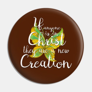 Scripture New Creation Butterfly Pin