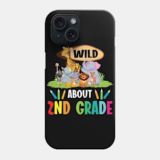 Animals Students Seniors Back To School Wild About 2nd Grade Phone Case