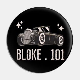Bloke 101 Hot Rod Pin