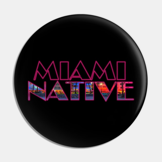 Miami Native Pin by Original Astoria Kid