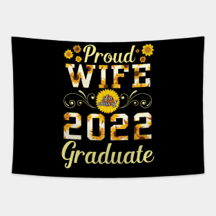 Sunflower Proud Wife Of A 2022 Graduate Class Of School Day Tapestry