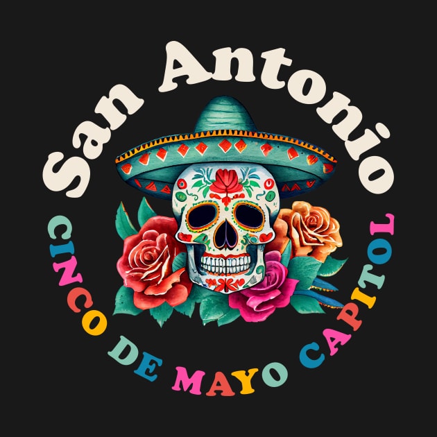 San Antonio Cinco de Mayo 2023 Sugar Skull Texas by PodDesignShop