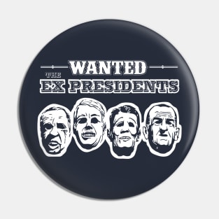 The Ex Presidents Pin