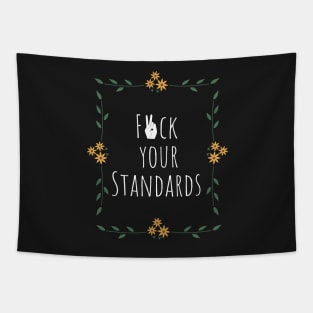 F*ck your standards Tapestry