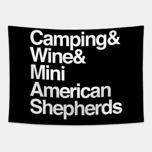 Camping, Wine, American Mini Shepherds Tapestry