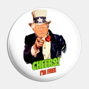 Trump Cheers I'm Free T-Shirt - Celebrate Freedom in Style Pin