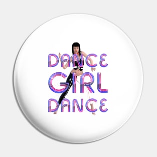 Dance Girl Dance Pin