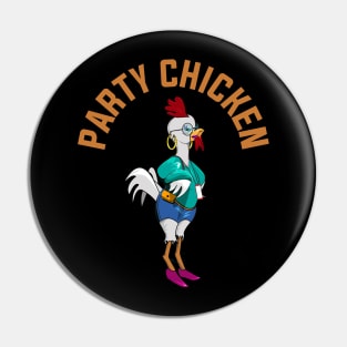 PARTY CHICKEN Pin