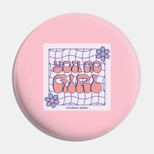 You Go Girl Lavender Pin