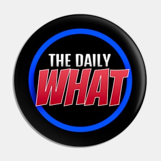 NEW Daily What Pin