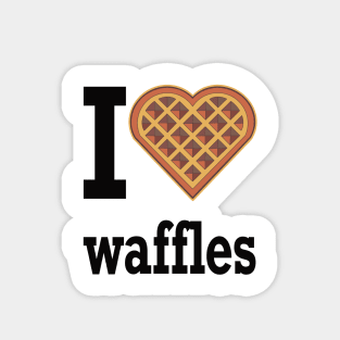 i love waffles Magnet