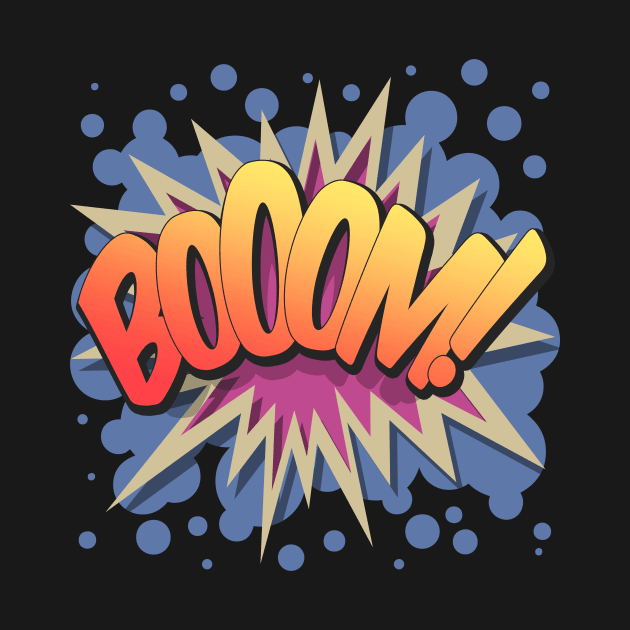 Boom! - Pop Art, Comic Book Style, Cartoon Text Burst. by Brartzy