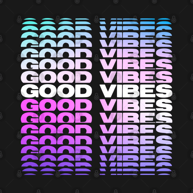 GOOD VIBES by comecuba67