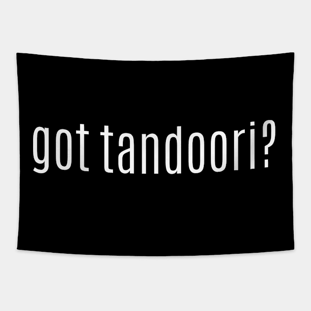 got tandoori? Tapestry by MessageOnApparel