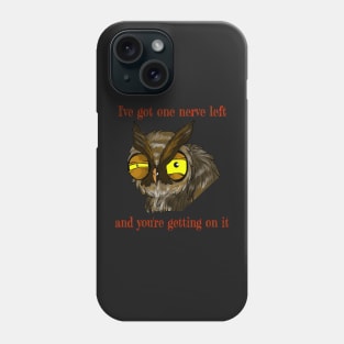 ONE NERVE LEFT GRUMPY OWL RED Phone Case