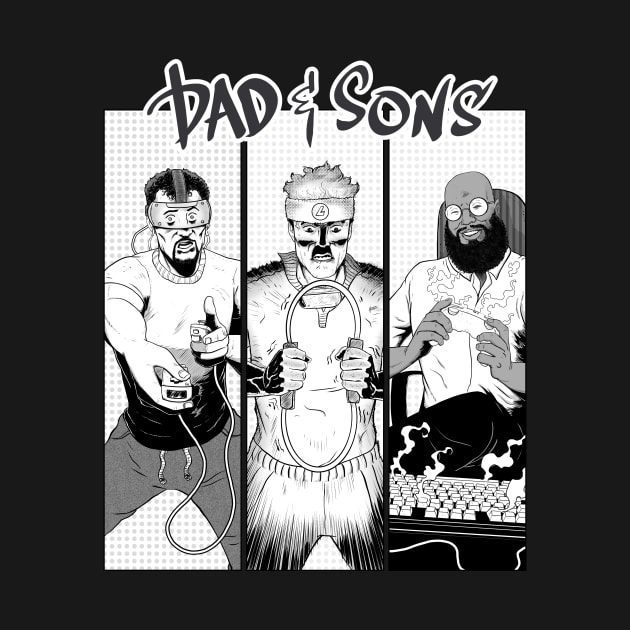 Dad Select! - Black & White Version by Dad & Sons Podcast