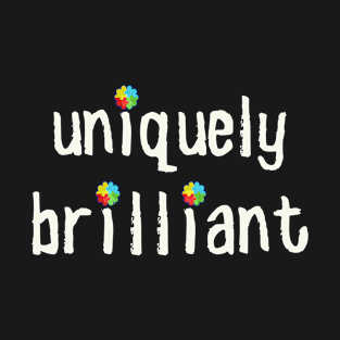 Uniquely Brilliant T-Shirt