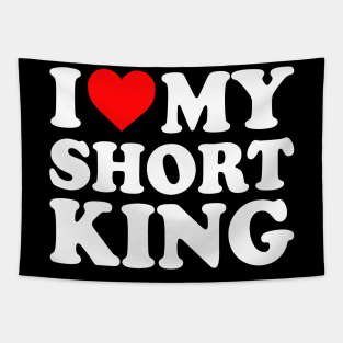 I Love My Short King Boyfriend I Love My BF Couples I Heart My Short King Boyfriend Husband Cute Funny Tapestry