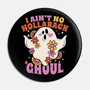 I Ain't No Hollaback Ghoul // Funny Vintage Halloween Ghost Pin