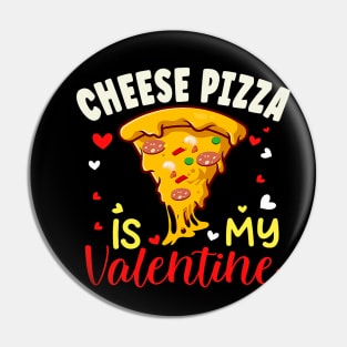 cheese Pizza Is My Valentine Day Heart 2024. Pin