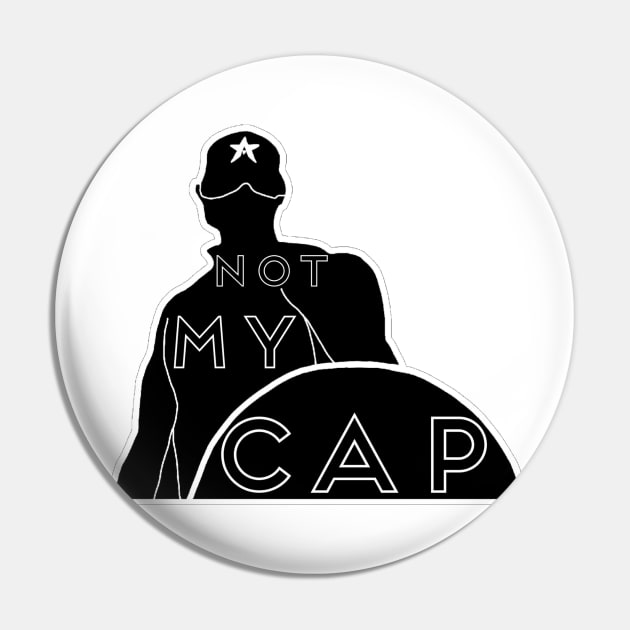 Not my cap Pin by Musiclovingmk