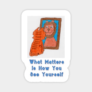 How You See Yourself Magnet