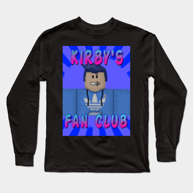 How To Create A Shirt In A Group On Roblox Kirby S Fans Roblox Long Sleeve T Shirt Teepublic