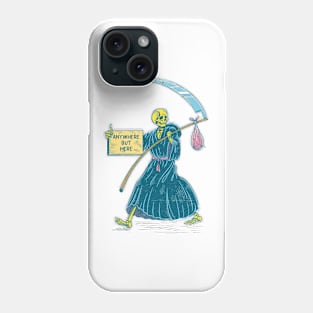 AnyWhere But Here Phone Case