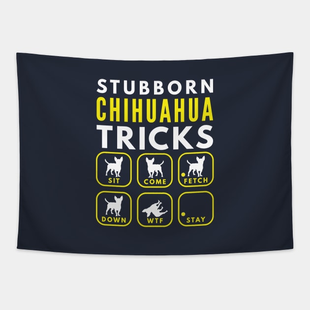 Stubborn Chihuahua Tricks - Dog Training Tapestry by DoggyStyles