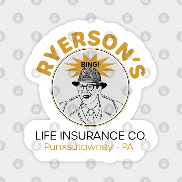 Ned Ryersons Life Insurance Co. Magnet by Meta Cortex