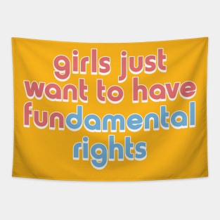 Girls Just Want to Have Fundamental Rights Tapestry