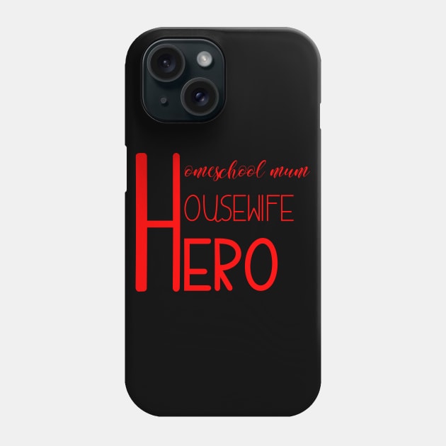 homeschool mum  housewife hero Phone Case by ChezALi