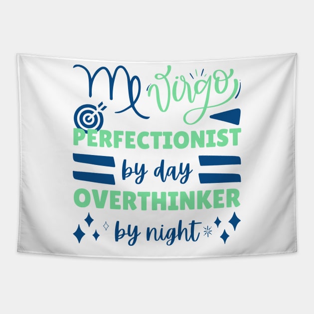 Funny Virgo Zodiac Sign - Virgo, Perfectionist by day, overthinker by night Tapestry by LittleAna