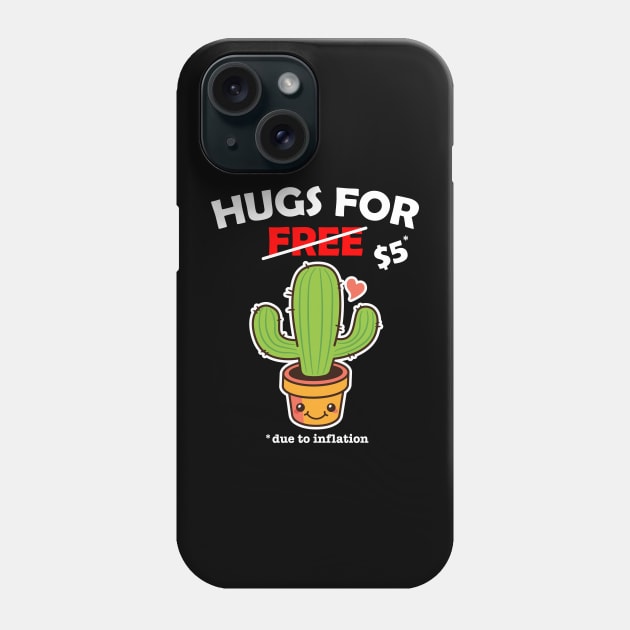 Cute cactus valentine costume Hugs For Free due to inflation Phone Case by star trek fanart and more