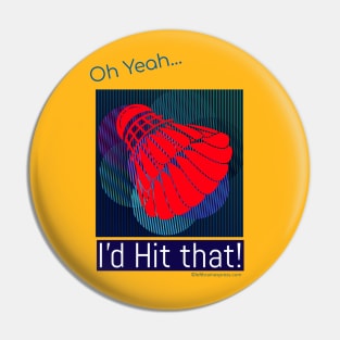 High Level Badminton Graphics Pin