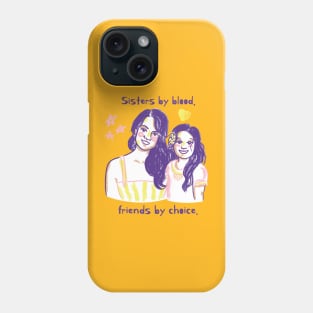 Sweet Sister: Sisters by blood, friends by choice Phone Case