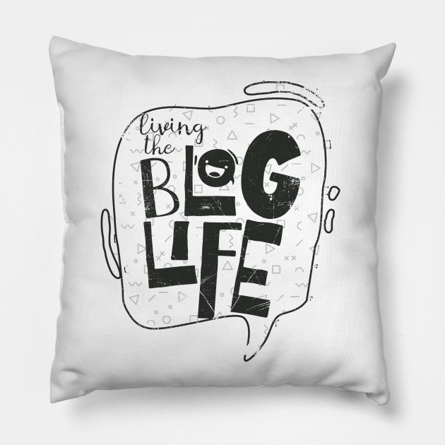 Living The Blog Life
