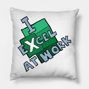 I excel at work Pillow