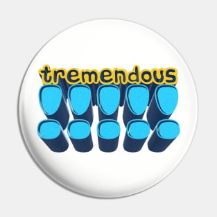 Tremendous - Joey Diaz Podcast Quote Pin